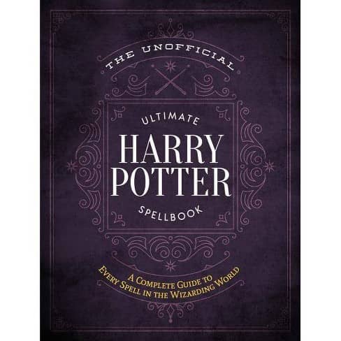 The Unofficial Ultimate Harry Potter Spellbook