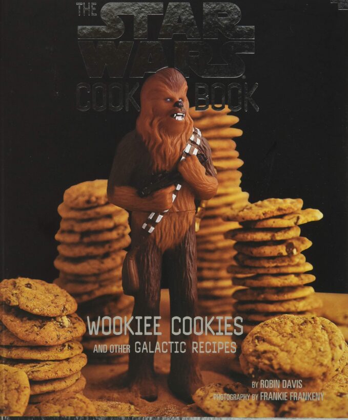 The Star Wars Cook Book: Wookiee Cookies and Other Galactic Recipes by Robin Davis