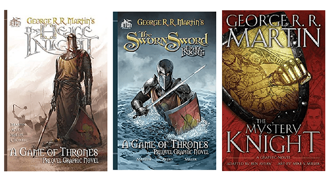 Tales of Dunk and Egg: The Graphic Novels (A Game of Thrones Prequel) - The Hedge Knight, The Sworn Sword, & The Mystery Knight